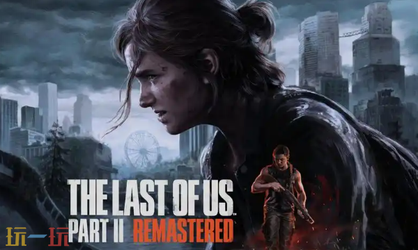 最后生还者2多人模式模组开发取得突破性进展