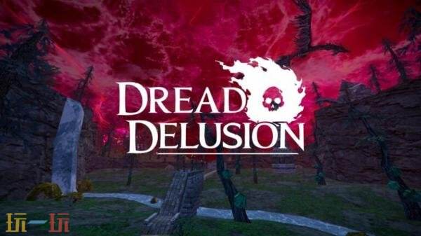 开放世界RPG《Dread Delusion》将于今年春季登陆主机平台